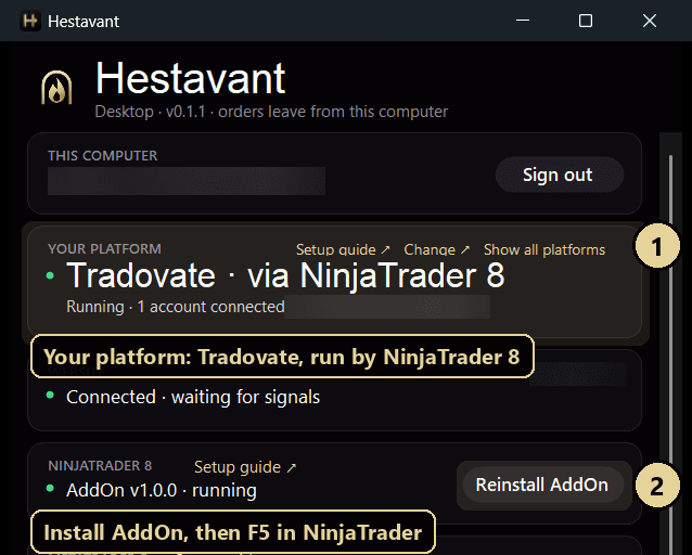 Hestavant Desktop with Your platform: Tradovate via NinjaTrader 8